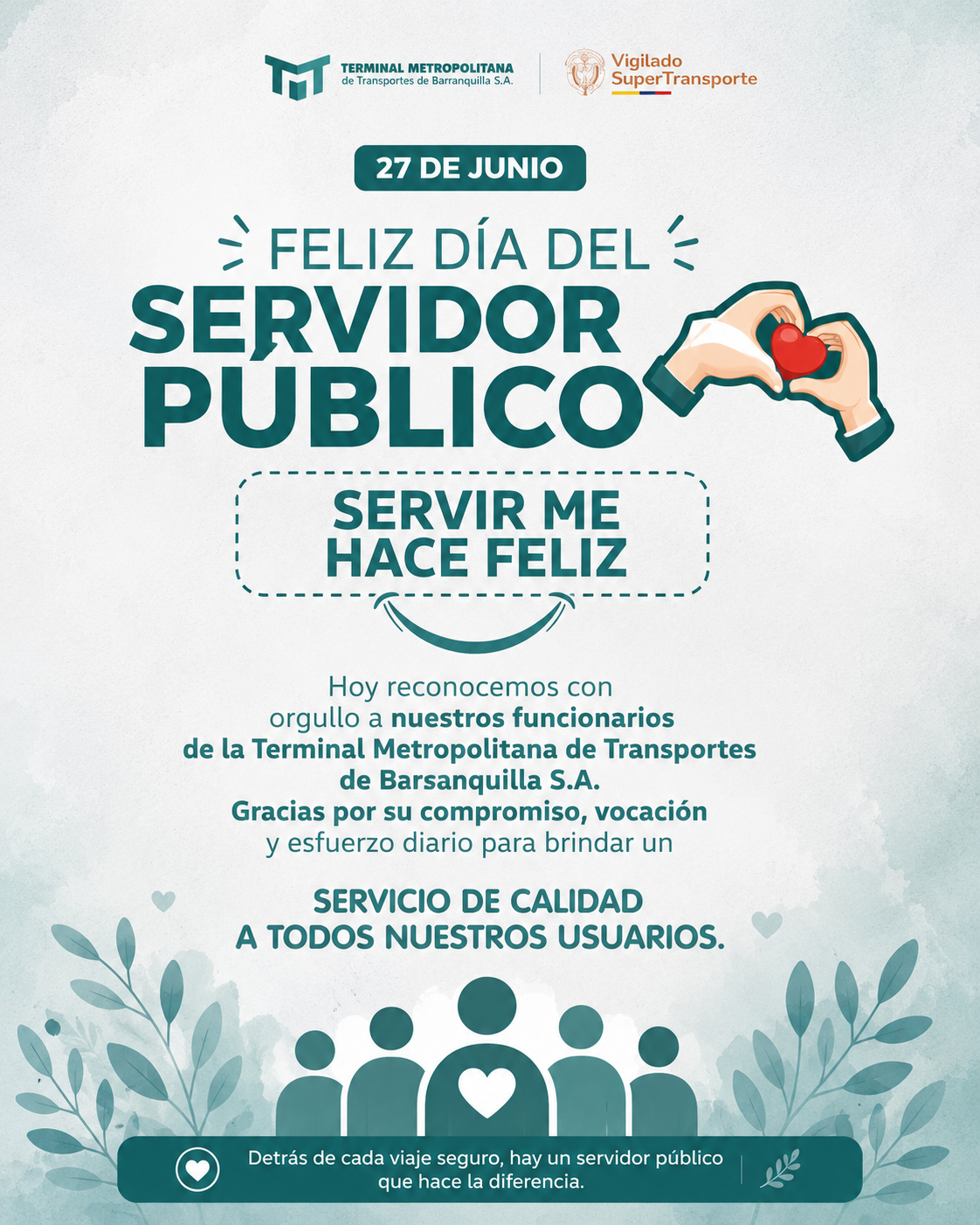 Afiche institucional del Día del Servidor Público con ilustraciones de servidores públicos, el mensaje "Servir me hace feliz" y los logos de la Terminal Metropolitana de Transportes de Barranquilla S.A. y la Superintendencia de Transporte.