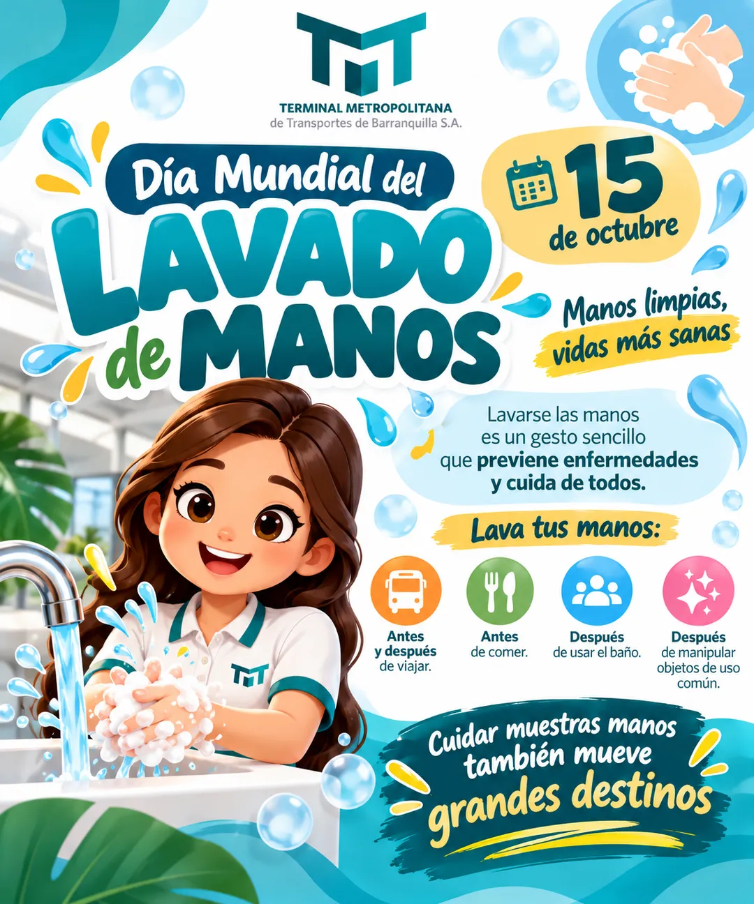 Afiche institucional del Día Mundial del Lavado de Manos, 15 de octubre, con una ilustración de una colaboradora lavándose las manos con agua y jabón y recomendaciones de higiene para prevenir enfermedades.