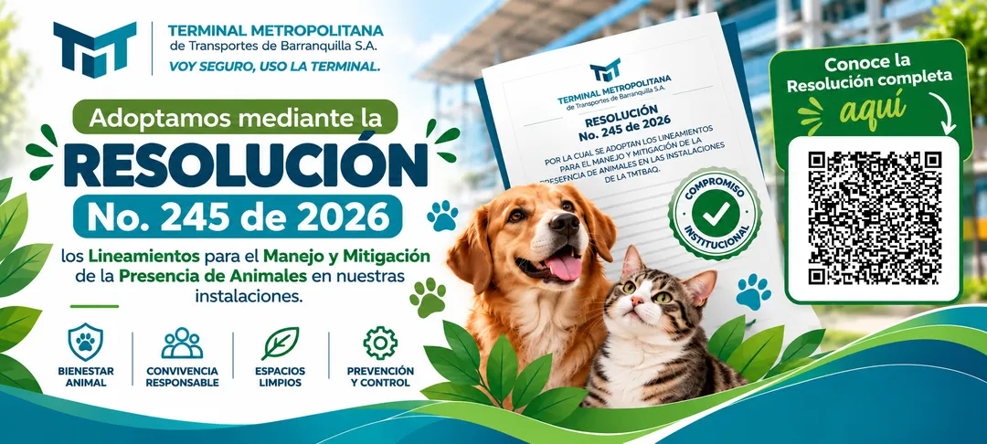 Afiche institucional de la Resolución No. 245 de 2026 de la Terminal Metropolitana de Transportes de Barranquilla S.A., con imágenes de un perro y un gato, que informa sobre la adopción de lineamientos para el manejo y la mitigación de la presencia de animales en sus instalaciones e incluye un código QR para consultar el documento.