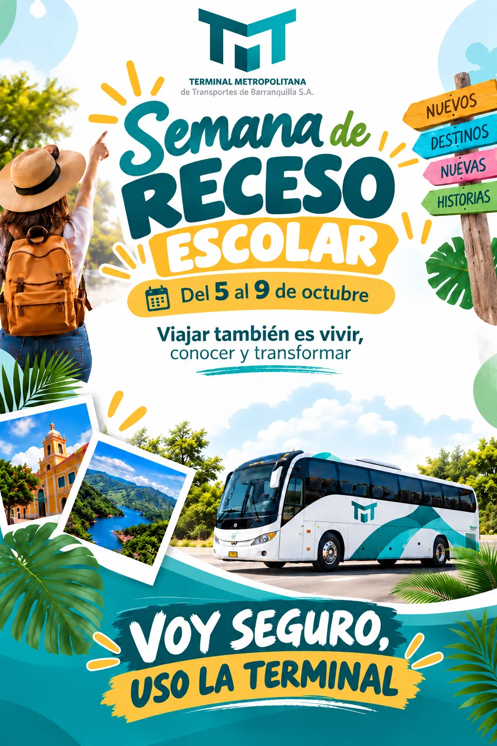 Afiche institucional de la Semana de Receso Escolar, del 5 al 9 de octubre, con imágenes de una viajera, destinos turísticos y un bus, acompañado del mensaje “Voy seguro, uso la Terminal”.
